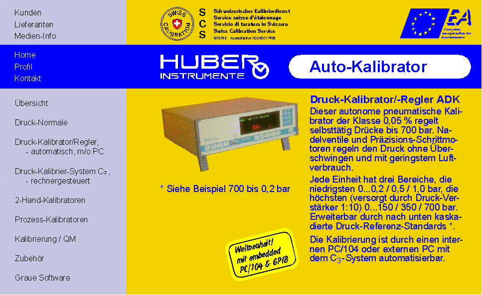 Auto-Kalibrator Druck-Kalibrator/Regler Dieser autonome pneumatische Kalibrator der Klasse 0,05 % regelt selbstt&auml;tig Dr&uuml;cke bis 700 bar. Nadelventile und Pr&auml;zisions-Schrittmotoren regeln den Druck ohne &Uuml;berschwingen und mit geringstem Luftverbrauch. Jede Einheit hat drei Bereiche, die niedrigsten 0...0,2 / 0,5 / 1,0 bar, die h&ouml;chsten (versorgt durch Druck-Verst&auml;rker 1:10) 0...150 / 350 / 700 bar. Nach unten, kaskadiert durch Druck-Referenz-Standards, erweiterbar. Der Kalibrierprozess kann komfortabel mittels Computer oder &uuml;ber die Fronttafel gesteuert werden.
