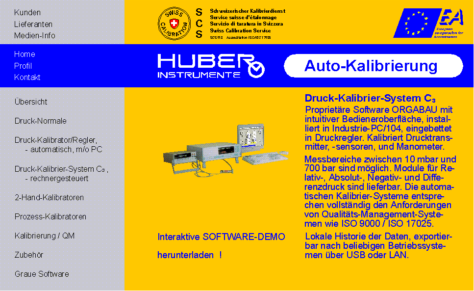 Auto-Kalibrierung Druck-Kalibrier-Software C3 Rechnergesteuertes oder -unterst&uuml;tztes Kalibrieren von Drucktransmittern, -sensoren, -schaltern und Manometern. Die verschiedenen Software-Programme von ORGABAU laufen unter DOS und WINDOWS. Messbereiche zwischen 10 mbar und 700 bar sind m&ouml;glich. Module f&uuml;r Relativ-, Absolut-, Negativ- und Differenzdruck sind lieferbar. Die automatischen Kalibriersysteme entsprechen vollst&auml;ndig den Anforderungen von Qualit&auml;tssicherungs-Systemen wie ISO 9000 / EN 29000. IMMS-Zusatzmodule dienen zur Verwaltung aller Mess- und Pr&uuml;fmittel.