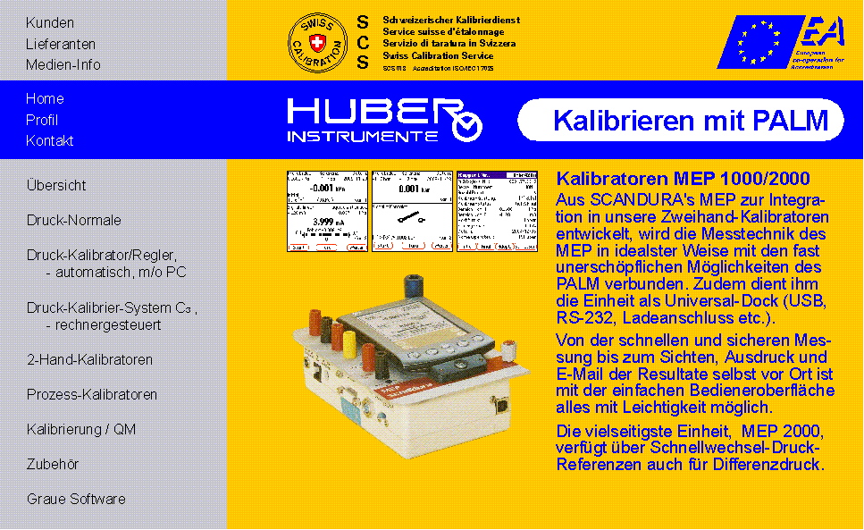 HUBER INSTRUMENTE
PDA-gesteuertes hochmobiles Druck-Kalibrier-System