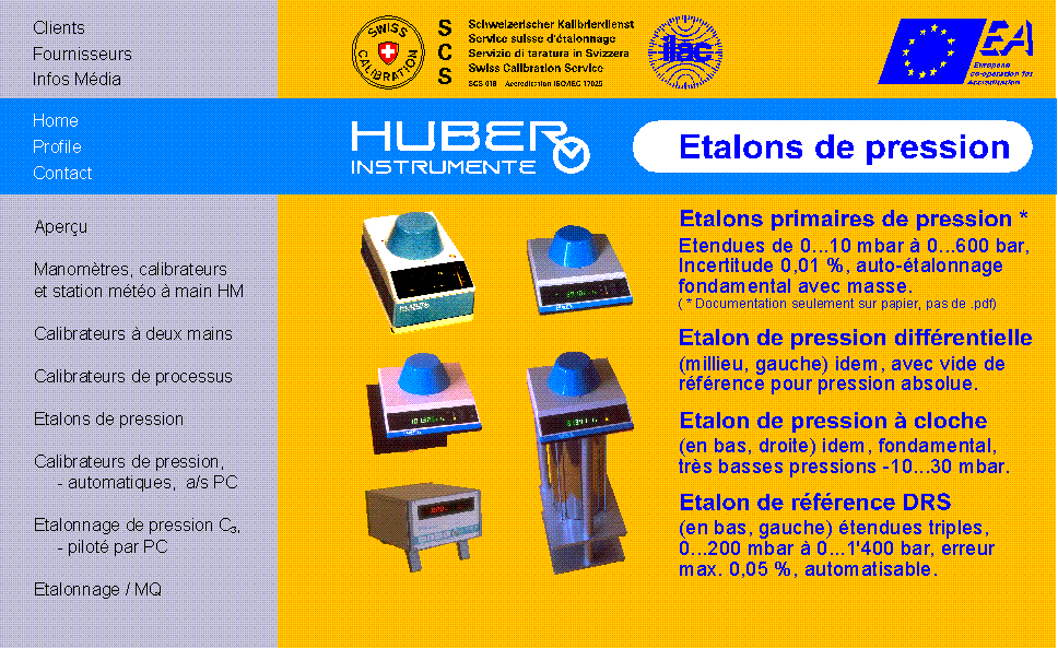 HUBER INSTRUMENTE Etalons de pression 0...10 mbar &agrave; 0..1000 bar 0,05 &agrave; 0,02 %