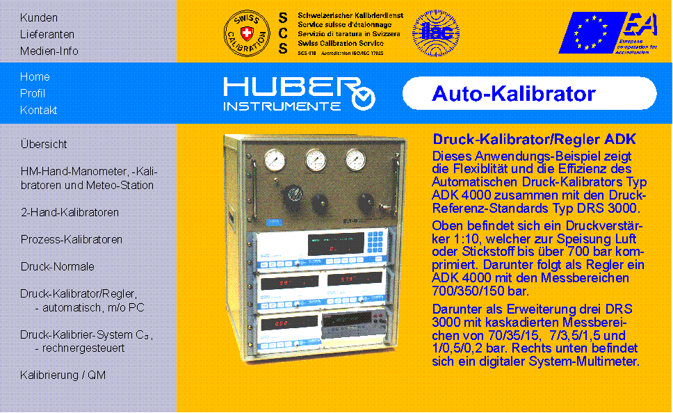 HUBER INSTRUMENTE Komplettes automatisches Kalibrier-System f&uuml;r Dr&uuml;cke zwischen 100 mbar und 700 bar