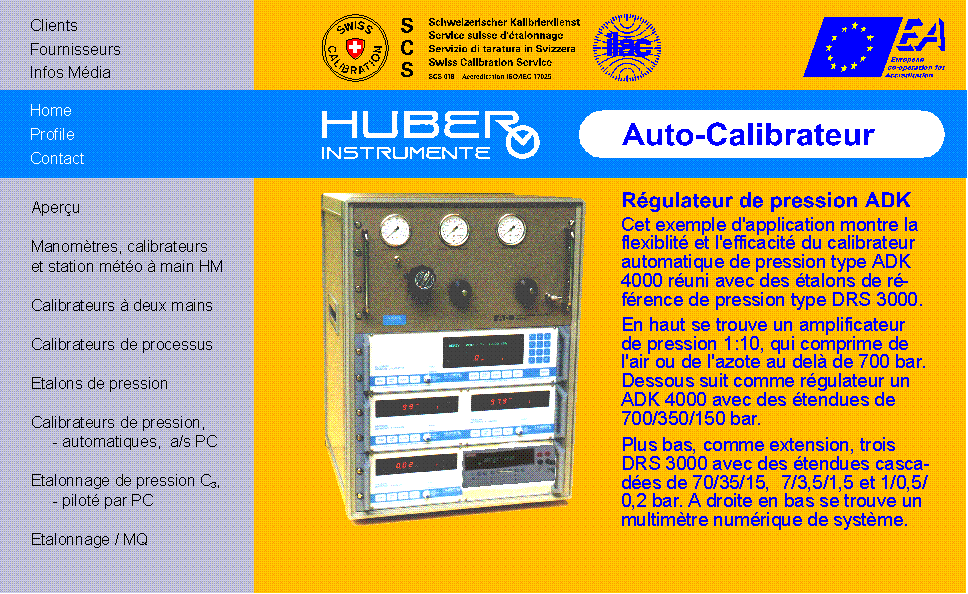 HUBER INSTRUMENTE Syst&egrave;me automatique complet d'&eacute;talonnage pour des pressions entre 100 mbar et 700 bar